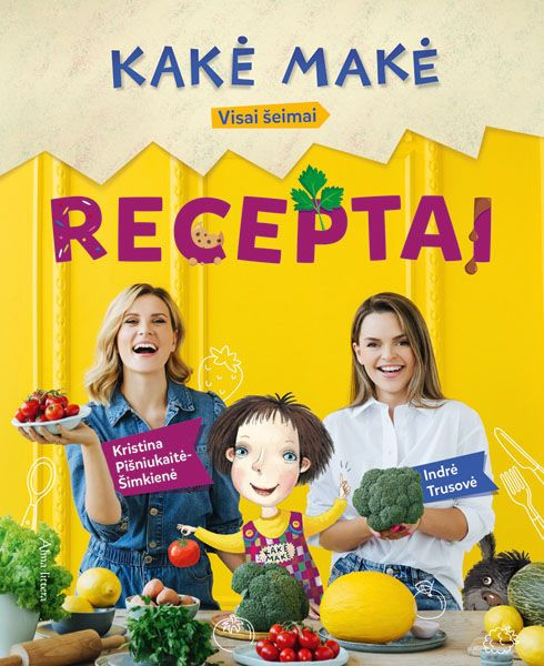 „Kakė Makė. Receptai“